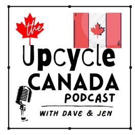 Show cover of The UpCycle Canada Podcast: Your Eco-Friendly Inspiration