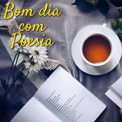 Listen to Bom dia com Poesia podcast | Deezer Listen to Bom dia com Poesia podcast | Deezer