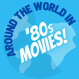Show cover of Around the World in 80s Movies