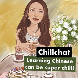 Show cover of Chillchat (Learn Chinese and Chill)