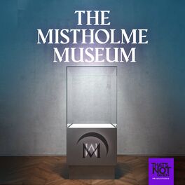 Show cover of The Mistholme Museum of Mystery, Morbidity, and Mortality