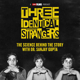 Show cover of Three Identical Strangers: The Science Behind The Story