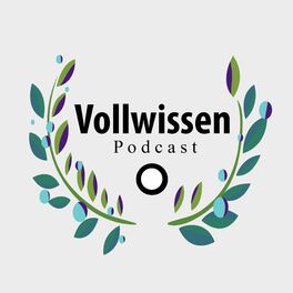Show cover of Vollwissen Podcast
