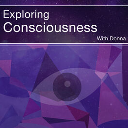 Show cover of Exploring Consciousness Podcast