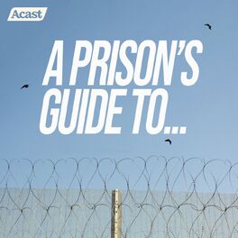 Show cover of A Prison's Guide To...