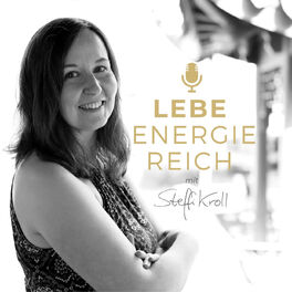 Show cover of LEBE ENERGIEREICH | Podcast für Feng Shui und ein erfülltes Leben