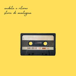 Show cover of Andata e Ritorno - Storie di montagna