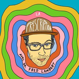 Show cover of La prescription avec Dr Fred Lambert