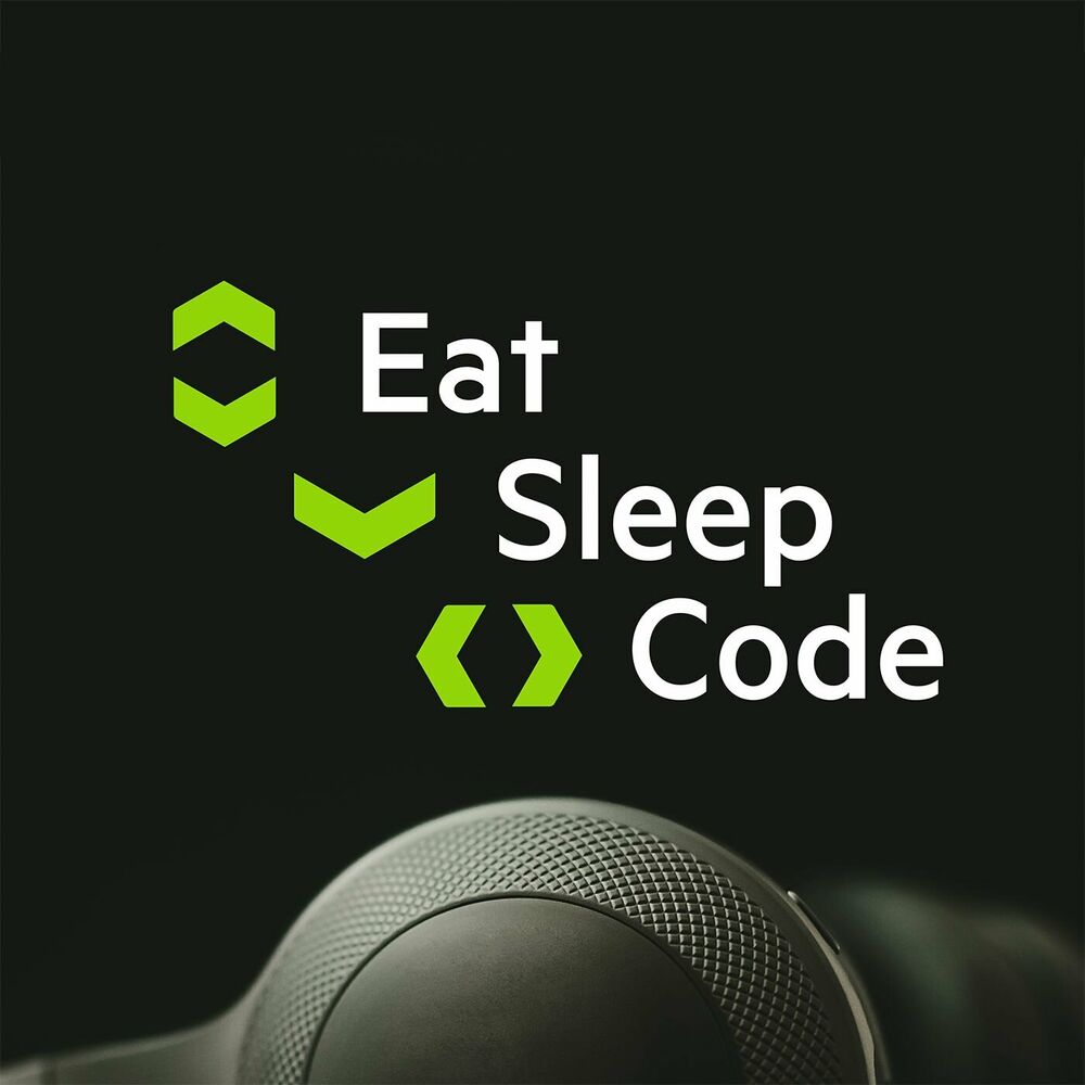 Listen to Eat Sleep Code Podcast podcast