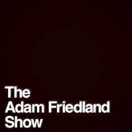 Show cover of The Adam Friedland Show
