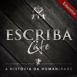 Show cover of Escriba Cafe - A história da humanidade