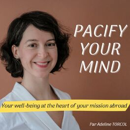 Show cover of Pacify Your Mind-Your well-being at the heart of your mission abroad