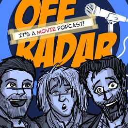 Show cover of Off Radar : It's a movie podcast