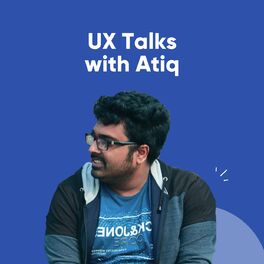 Show cover of UX Talks with Atiq