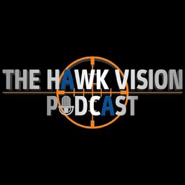 Show cover of The Hawk Vision Podcast