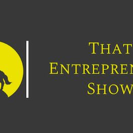 Show cover of That Entrepreneur Show
