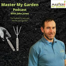 Show cover of Master My Garden Podcast