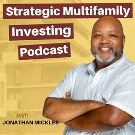 Show cover of Strategic Multifamily Investing Podcast