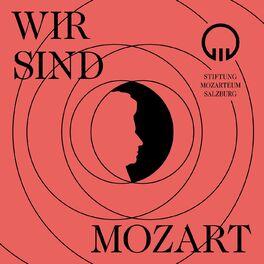 Show cover of Wir sind Mozart - Podcast der Internationalen Stiftung Mozarteum