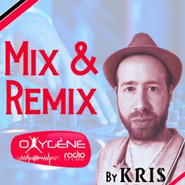 Show cover of Mix & Remix (100% Hits) - Oxygène Radio