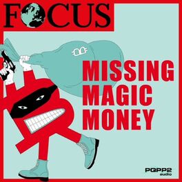 Show cover of Missing Magic Money - Den gestohlenen Bitcoin-Milliarden auf der Spur