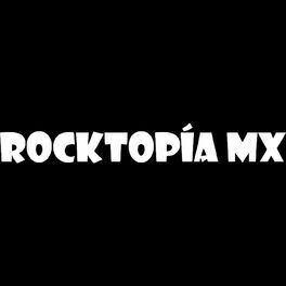 Show cover of Rocktopía Mx