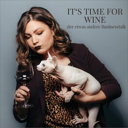 Show cover of It's time for wine - der etwas andere Businesstalk