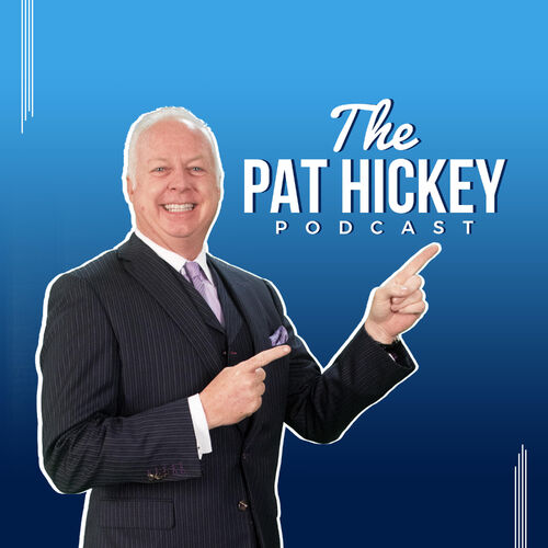 Listen To The Pat Hickey Podcast Podcast 