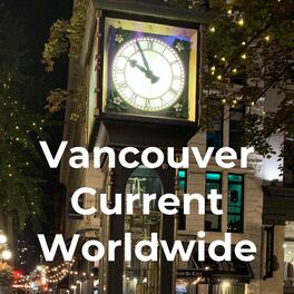 Show cover of Vancouver Current Worldwide