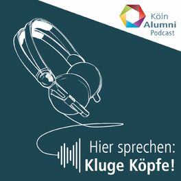 Show cover of KölnAlumni | Hier sprechen: Kluge Köpfe!