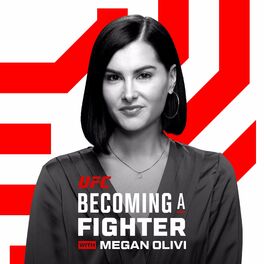 Show cover of Becoming A Fighter with Megan Olivi