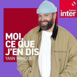 Show cover of Yann Marguet : moi, ce que j'en dis