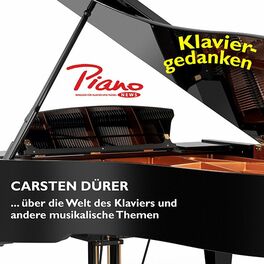 Show cover of KLAVIERGEDANKEN - Carsten Dürer über die Welt des Klaviers ...