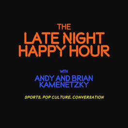 Show cover of The Late Night Happy Hour with Andy and Brian Kamenetzky