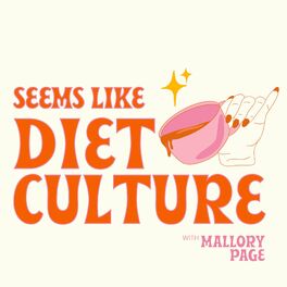 Show cover of Seems Like Diet Culture