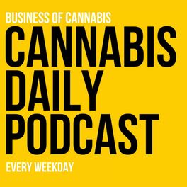 Show cover of Cannabis Daily: News - Insights and Updates from Business of Cannabis