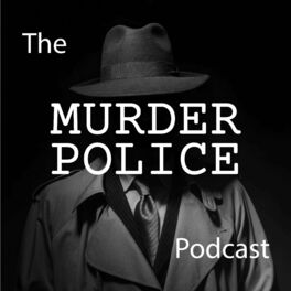 Show cover of The Murder Police Podcast
