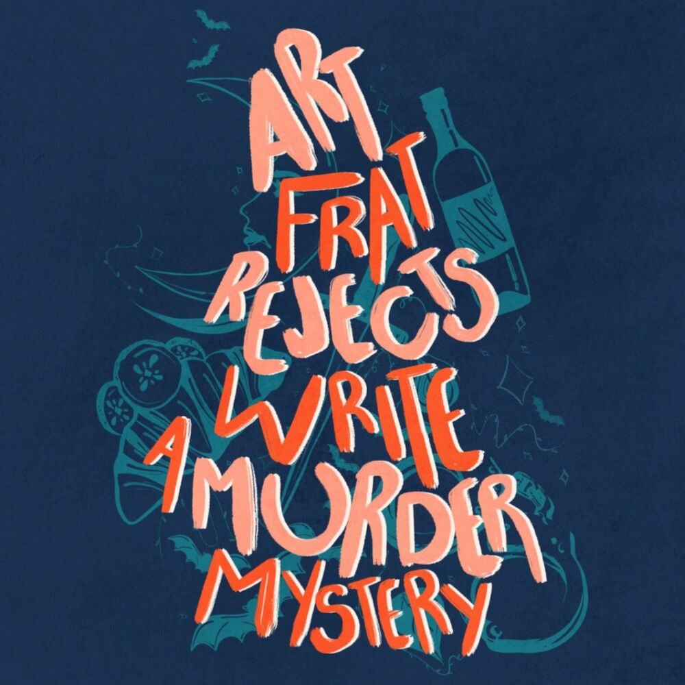 Listen to Art Frat Rejects Write a Murder Mystery podcast  Deezer