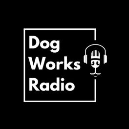 Show cover of Dog Works Radio