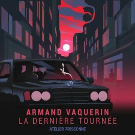 Show cover of Armand Vaquerin, la dernière tournée