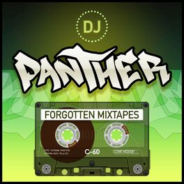 Show cover of DJ Panther: Forgotten Mixtapes
