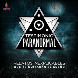 Show cover of Testimonio Paranormal: Relatos inexplicables que te quitarán el sueño