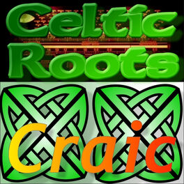 Show cover of Celtic Roots Craic – Irish Podcast