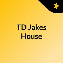 Show cover of TD Jakes House