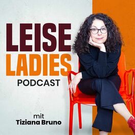 Show cover of Leise Ladies Podcast - Dein Podcast für eine starke Persönlichkeit und ein authentisches Ich