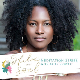 Show cover of Shades of the Soul Meditation Series with Faith Hunter