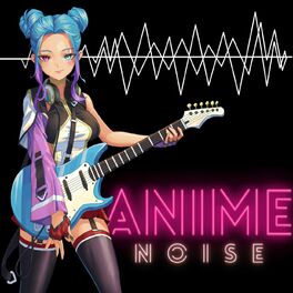 Show cover of Anime Noise