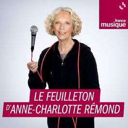 Show cover of Le feuilleton d'Anne-Charlotte Rémond