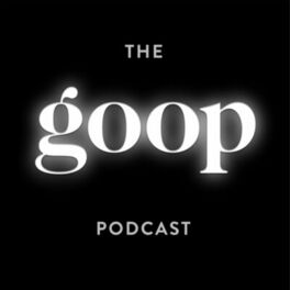 Show cover of The goop Podcast