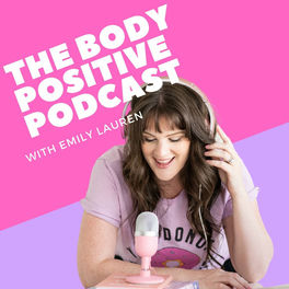 Listen to The Body Positive Podcast podcast | Deezer